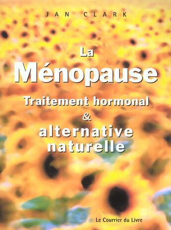 Couverture du livre « Menopause (la) » de Clark Jan aux éditions Courrier Du Livre