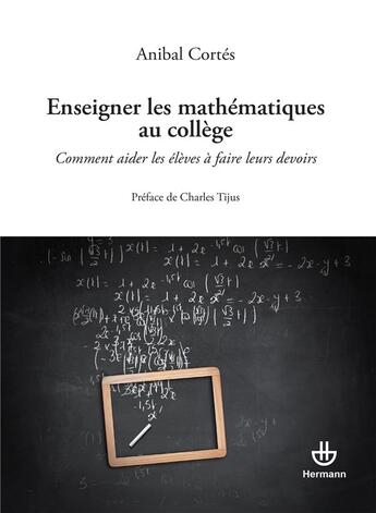 Couverture du livre « Comment aider les élèves à faire leurs devoirs / maison ? » de Anibal Cortes aux éditions Hermann