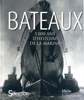 Couverture du livre « Bateaux ; 5000 ans d'histoire marine » de  aux éditions Selection Du Reader's Digest