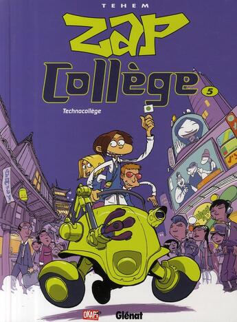 Couverture du livre « Zap Collège - Tome 05 : Technocollège » de Tehem aux éditions Glenat