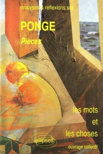 Couverture du livre « Ponge, pieces » de  aux éditions Ellipses