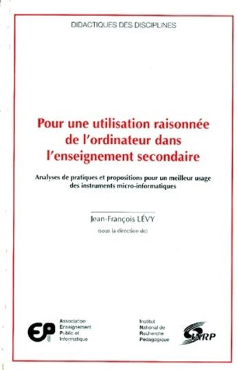 Couverture du livre « Pour une utilisation raisonnee de l'ordinateur dans l'enseignement se condaire. analyses de pratique » de Levy Jean-Francois aux éditions Ens Lyon