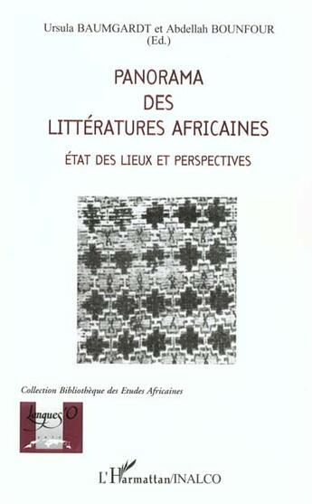 Couverture du livre « Panorama des littératures africaines ; état des lieux et perspectives » de Ursula Baumgardt et Abdellah Bounfour aux éditions L'harmattan