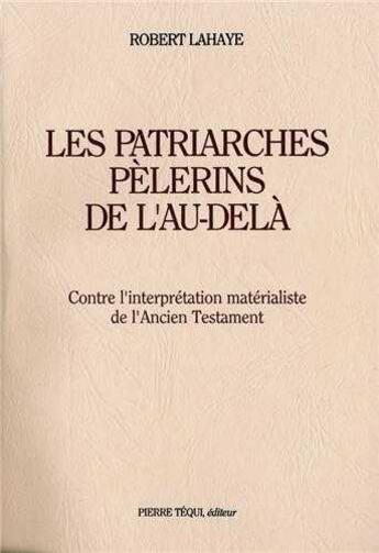 Couverture du livre « Les patriarches pèlerins de l'au-delà » de  aux éditions Tequi