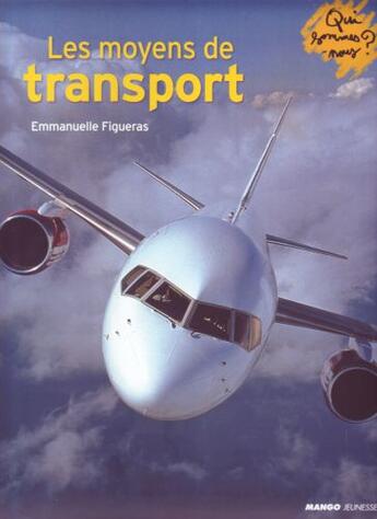 Couverture du livre « Les transports » de Emmanuelle Figueras aux éditions Mango