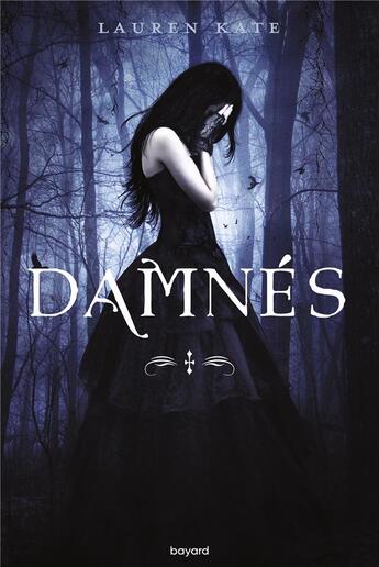 Couverture du livre « Damnés t.1 » de Lauren Kate aux éditions Bayard Jeunesse