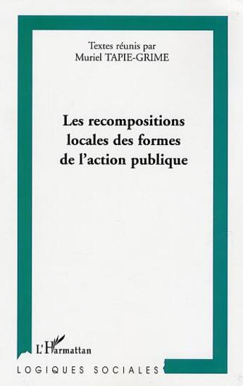 Couverture du livre « Les recompositions locales des formes de l'action publique » de  aux éditions L'harmattan