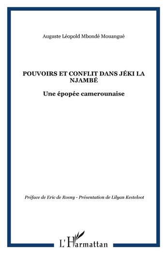 Couverture du livre « Pouvoirs et conflit dans Jéki la Njambé » de Mbonde Mouangue Auguste Leopold aux éditions L'harmattan