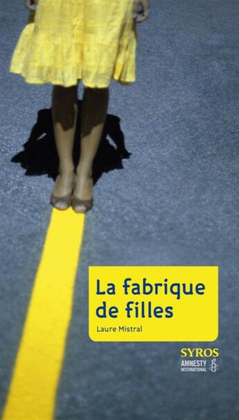 Couverture du livre « La fabrique de filles » de Laure Mistral aux éditions Syros