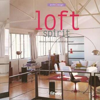 Couverture du livre « Loft Spirit » de Elodie Piveteau aux éditions Fitway