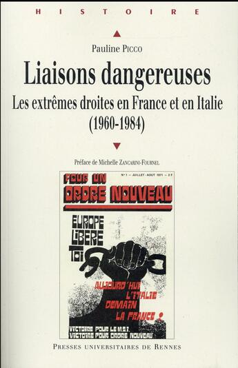 Couverture du livre « Liaisons dangereuses ; les extrêmes droites en France et en Italie (1960-1984) » de Pauline Picco aux éditions Pu De Rennes