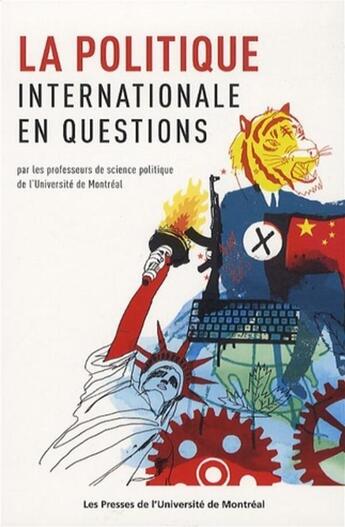 Couverture du livre « La politique internationale en questions » de Psp Uni Montrea aux éditions Pu De Montreal