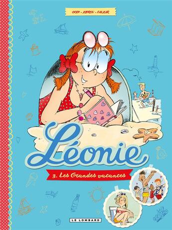 Couverture du livre « Léonie Tome 3 : les grandes vacances » de Falzar et Zidrou et Godi aux éditions Lombard