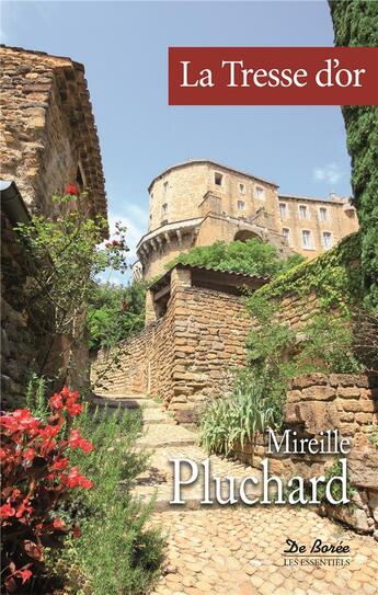 Couverture du livre « La tresse d'or » de Mireille Pluchard aux éditions De Boree