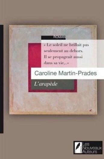 Couverture du livre « L'arapède » de Caroline Martin-Prades aux éditions Les Nouveaux Auteurs