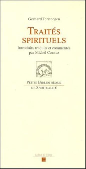 Couverture du livre « Traités spirituels » de Gerhard Tersteegen aux éditions Labor Et Fides