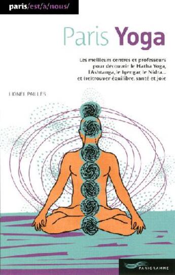 Couverture du livre « Paris yoga » de Lionel Pailles aux éditions Parigramme