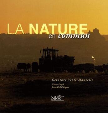 Couverture du livre « La nature en commun » de Xavier Duyck et Jean-Michel Regoin aux éditions Siloe