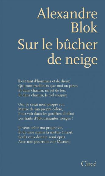 Couverture du livre « Sur le bûcher de neige ; poèmes 1898-1921 » de Alex Blok aux éditions Circe