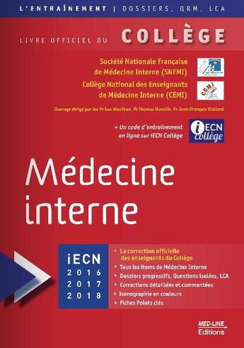 Couverture du livre « Médecine interne (iECN 2016, 2017, 2018) » de Luc Mouthon et Thomas Hanslik et Jean-Francois Viallard aux éditions Med-line