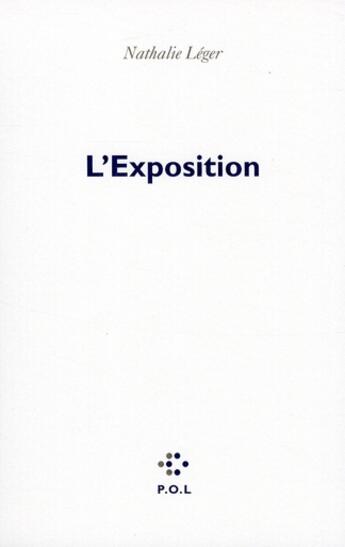 Couverture du livre « L'exposition » de Nathalie Léger aux éditions P.o.l