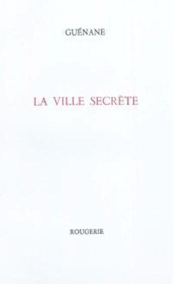 Couverture du livre « La ville secrète » de Guenane aux éditions Rougerie