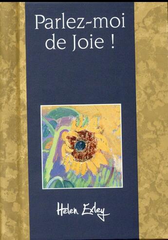 Couverture du livre « Parlez-moi de joie ! » de Helen Exley aux éditions Exley