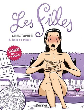 Couverture du livre « Les filles t.6 ; bain de minuit » de Christopher aux éditions Kennes Editions