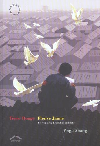 Couverture du livre « Terre rouge, fleuve jaune » de Ange Zhang aux éditions Circonflexe