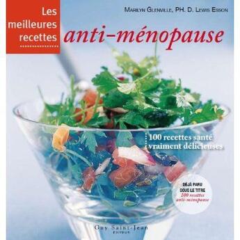 Couverture du livre « Les meilleures recettes anti-ménopause » de  aux éditions Guy Saint-jean