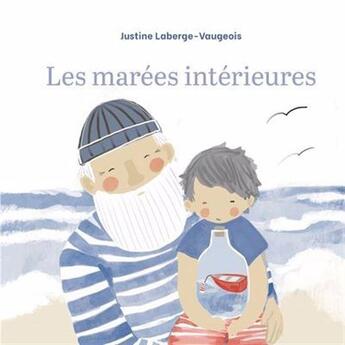 Couverture du livre « Les marées intérieures » de Justine Laberge-Vaugeois aux éditions Edito Editions