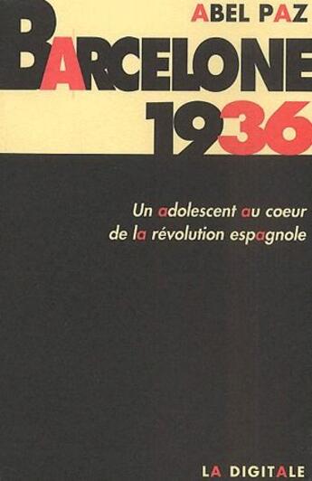 Couverture du livre « Barcelone 1936 » de Abel Paz aux éditions La Digitale