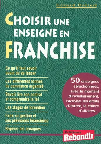 Couverture du livre « Choisir Une Enseigne Pour Se Lancer Dans Le Commerce » de Gérard Delteil aux éditions Rebondir