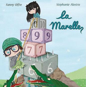 Couverture du livre « La marelle » de Stephanie Alastra et Fanny Offre aux éditions Nats