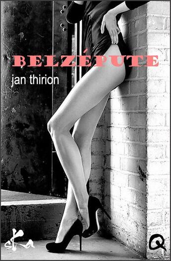 Couverture du livre « Belzépute » de Jan Thirion aux éditions Ska