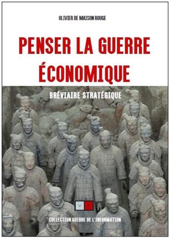 Couverture du livre « Penser la guerre économique ; bréviaire stratégique » de De Maison Rouges Oli aux éditions Va Press