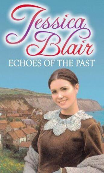 Couverture du livre « Echoes of the Past » de Blair Jessica aux éditions Little Brown Book Group Digital