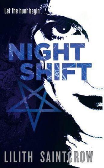 Couverture du livre « Night Shift » de Lilith Saintcrow aux éditions Little Brown Book Group Digital