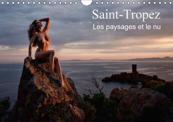 Couverture du livre « Saint tropez les paysages et le nu calendrier mural 2018 din - photos erotiques au bord de la » de Zurmuehle M aux éditions Calvendo