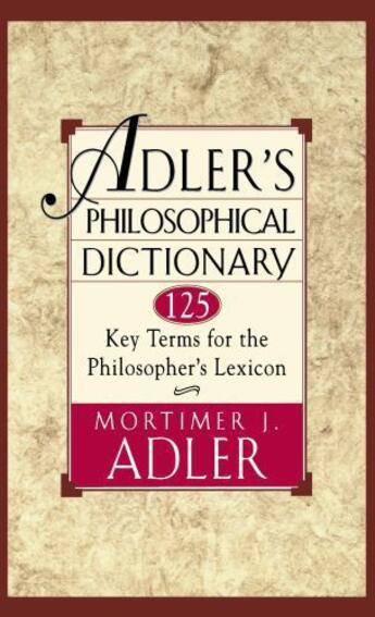 Couverture du livre « Adler's Philosophical Dictionary » de Adler Mortimer J aux éditions Touchstone