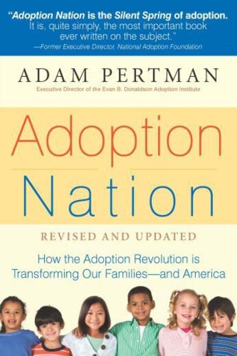 Couverture du livre « Adoption Nation » de Pertman Adam aux éditions Harvard Common Press