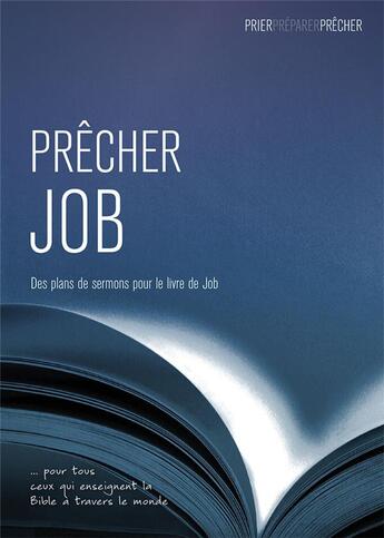 Couverture du livre « Prêcher Job ; des plans de sermons pour le livre de Job » de Phil Crowter aux éditions Langham Partner