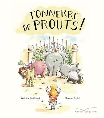 Couverture du livre « Tonnerre de prouts ! » de Antoine Guilloppe et Ronan Badel aux éditions Gautier Languereau