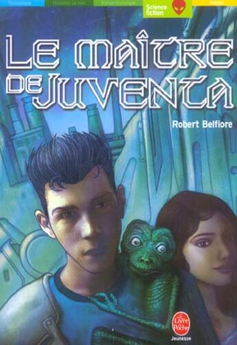 Couverture du livre « Le maitre de juventa (édition 2003) » de Belfiore-R aux éditions Le Livre De Poche Jeunesse