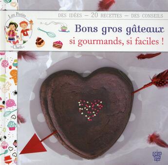 Couverture du livre « Gros gâteaux si bons, si faciles ! » de Marie Pourrech aux éditions Deux Coqs D'or