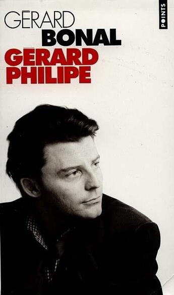 Couverture du livre « Gérard Philipe » de Gerard Bonal aux éditions Points