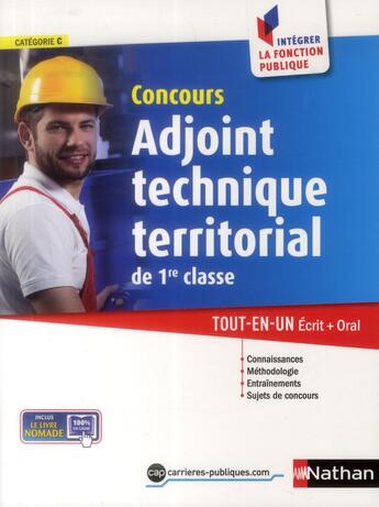 Couverture du livre « Concours adjoint technique territorial de 1re classe ; catégorie C (édition 2014) » de Laurent Fischer aux éditions Nathan