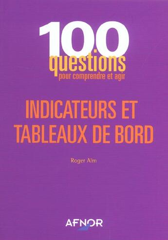 Couverture du livre « Indicateurs et tableaux de bord » de Roger Aim aux éditions Afnor