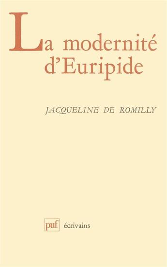 Couverture du livre « La modernite d'Euripide » de Jacqueline De Romilly aux éditions Puf