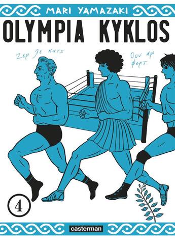 Couverture du livre « Olympia Kyklos Tome 4 » de Mari Yamazaki aux éditions Casterman